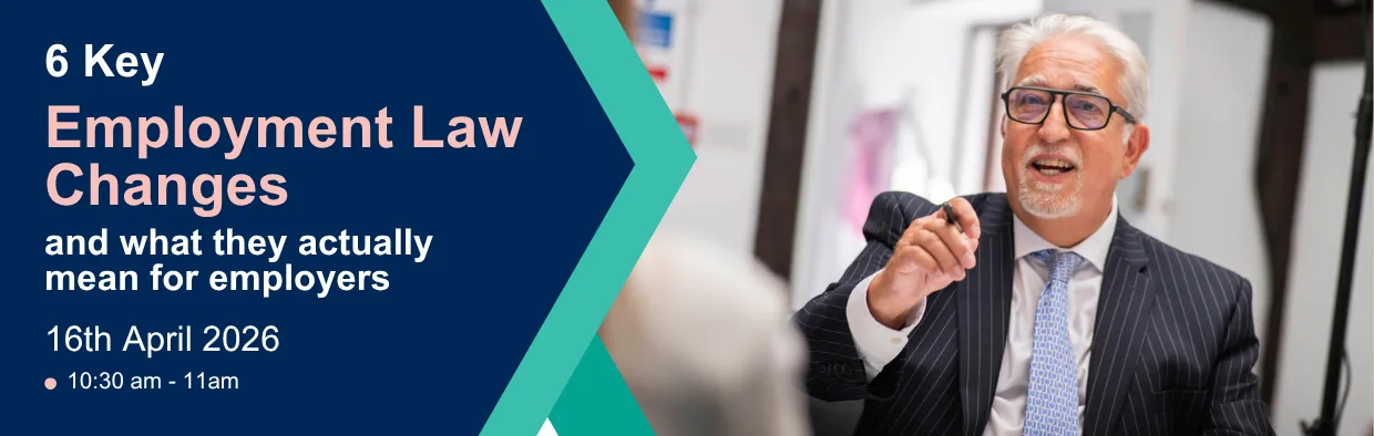 Online Event - 6 Key Employment Law Changes, and What They Actually Mean for Employers