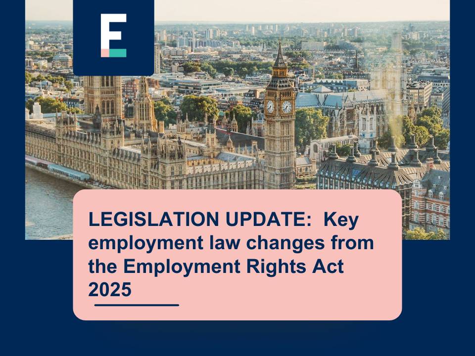 Key Employment Rights LEGISLATION UPDATE: Key employment law changes from the Employment ...